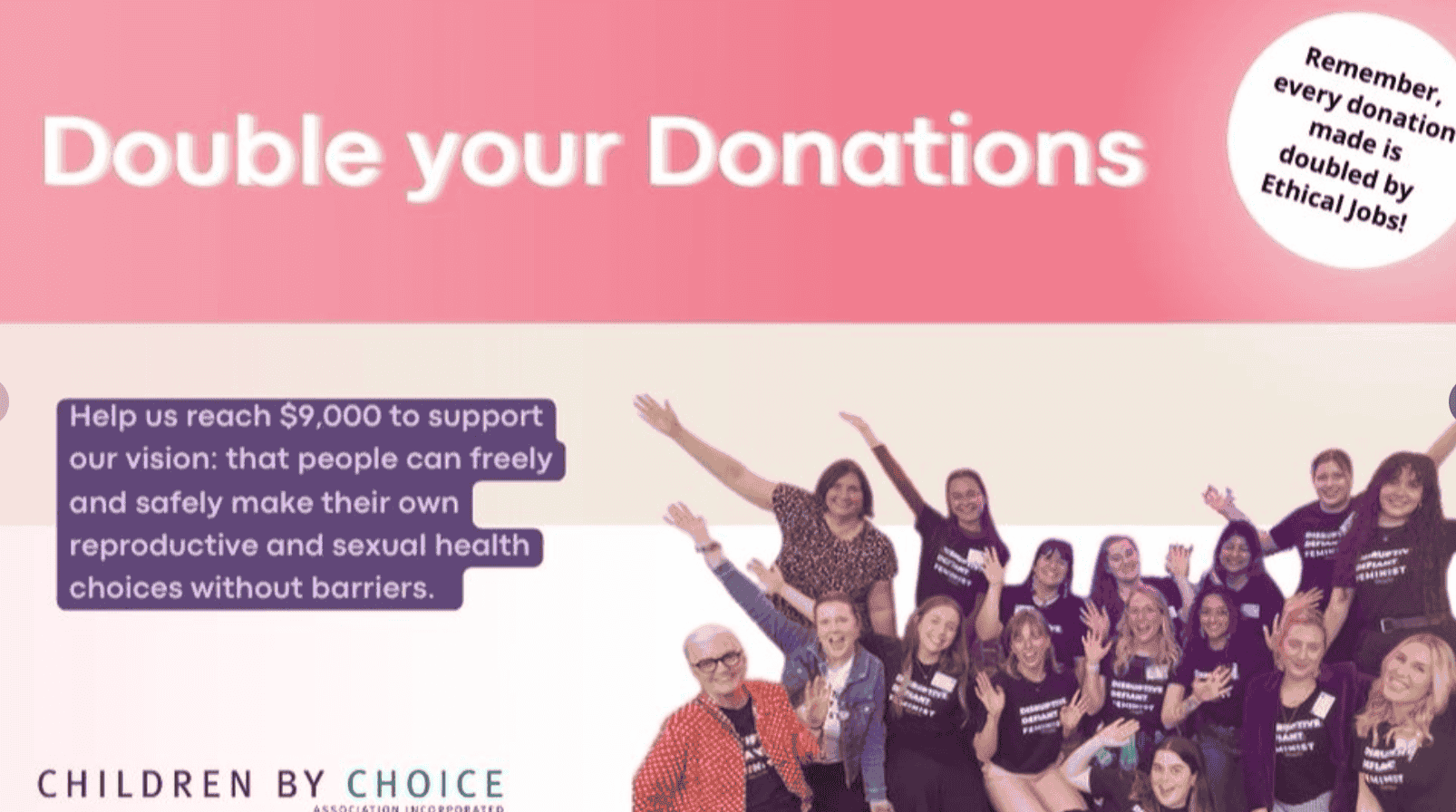 Screen Shot 2024-05-17 at 12.53.24 pm Image of Children by Choice Association Incorporated campaign